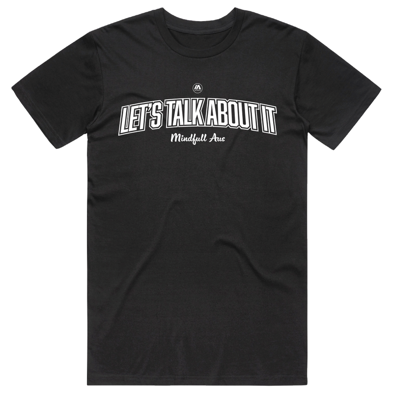 Mindfull Aus 'Let's Talk About It' Cotton Tee